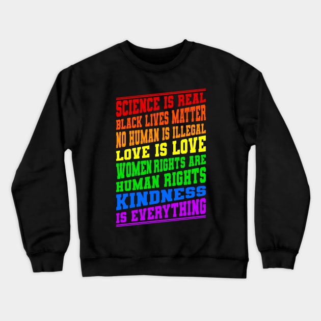 Science Is Real No Human Is Illegal Gift Crewneck Sweatshirt by Delightful Designs